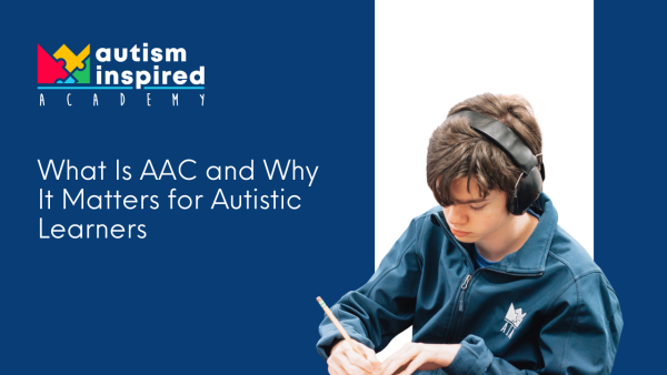 What Is AAC and Why It Matters for Autistic Learners